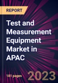 Test and Measurement Equipment Market in APAC 2023-2027- Product Image