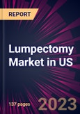 Lumpectomy Market in US 2024-2028- Product Image