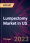 Lumpectomy Market in US 2024-2028 - Product Thumbnail Image