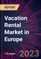 Vacation Rental Market in Europe 2023-2027 - Product Image