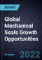 Global Mechanical Seals Growth Opportunities - Product Thumbnail Image