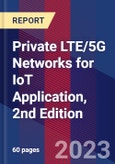 Private LTE/5G Networks for IoT Application, 2nd Edition- Product Image