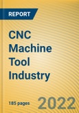 Global and China CNC Machine Tool Industry Report, 2022-2027- Product Image