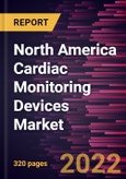 North America Cardiac Monitoring Devices Market Forecast to 2028 - COVID-19 Impact and Regional Analysis - by Type; Product Type, Application and End User- Product Image
