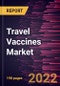 Travel Vaccines Market Forecast to 2028 - COVID-19 Impact and Global Analysis By Product and Application - Product Thumbnail Image