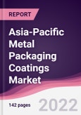Asia-Pacific Metal Packaging Coatings Market - Forecast (2023 - 2028)- Product Image