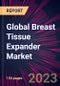 Global Breast Tissue Expander Market 2023-2027 - Product Thumbnail Image