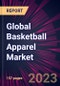 Global Basketball Apparel Market 2024-2028 - Product Thumbnail Image