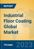 Industrial Floor Coating Global Market Insights 2023, Analysis and Forecast to 2028, by Manufacturers, Regions, Technology, Application, Product Type- Product Image