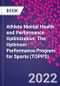Athlete Mental Health and Performance Optimization. The Optimum Performance Program for Sports (TOPPS) - Product Image