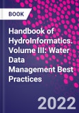 Handbook of HydroInformatics. Volume III: Water Data Management Best Practices- Product Image