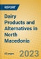 Dairy Products and Alternatives in North Macedonia - Product Image