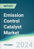 Emission Control Catalyst Market - Forecasts from 2022 to 2027- Product Image