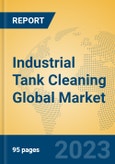 Industrial Tank Cleaning Global Market Insights 2023, Analysis and Forecast to 2028, by Manufacturers, Regions, Technology, Application, Product Type- Product Image