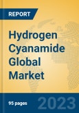 Hydrogen Cyanamide Global Market Insights 2023, Analysis and Forecast to 2028, by Manufacturers, Regions, Technology, Product Type- Product Image