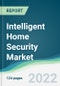 Intelligent Home Security Market - Forecasts from 2022 to 2027 - Product Thumbnail Image