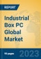 Industrial Box PC Global Market Insights 2023, Analysis and Forecast to 2028, by Manufacturers, Regions, Technology, Application, Product Type - Product Image