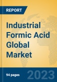 Industrial Formic Acid Global Market Insights 2023, Analysis and Forecast to 2028, by Manufacturers, Regions, Technology, Product Type- Product Image