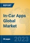 In-Car Apps Global Market Insights 2023, Analysis and Forecast to 2028, by Market Participants, Regions, Technology, Product Type - Product Image