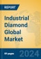 Industrial Diamond Global Market Insights 2024, Analysis and Forecast to 2029, by Manufacturers, Regions, Technology, Application, Product Type - Product Thumbnail Image
