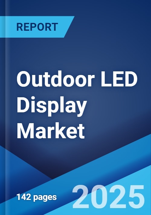 Outdoor LED Display Market Global Industry Trends, Share, Size, Growth