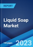 Liquid Soap Market: Global Industry Trends, Share, Size, Growth, Opportunity and Forecast 2023-2028- Product Image