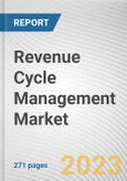 Revenue Cycle Management Market By Type, By Component, By Deployment Mode, By End-User: Global Opportunity Analysis and Industry Forecast, 2022-2031- Product Image