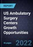US Ambulatory Surgery Centers Growth Opportunities- Product Image