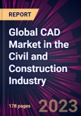 Global CAD Market in the Civil and Construction Industry 2024-2028- Product Image