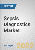 Sepsis Diagnostics: Global Markets- Product Image