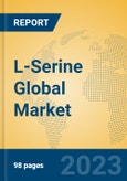 L-Serine Global Market Insights 2023, Analysis and Forecast to 2028, by Manufacturers, Regions, Technology, Application, Product Type- Product Image