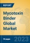 Mycotoxin Binder Global Market Insights 2023, Analysis and Forecast to 2028, by Manufacturers, Regions, Technology, Product Type - Product Thumbnail Image
