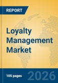 Loyalty Management Market Insights, Analysis and Forecast 2026-2031- Product Image
