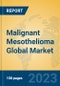 Malignant Mesothelioma Global Market Insights 2023, Analysis and Forecast to 2028, by Manufacturers, Regions, Technology, Application, Product Type - Product Image