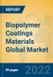 Biopolymer Coatings Materials Global Market Insights 2022, Analysis and Forecast to 2027, by Manufacturers, Regions, Technology, Application, Product Type - Product Thumbnail Image