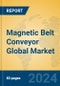 Magnetic Belt Conveyor Global Market Insights 2024, Analysis and Forecast to 2029, by Manufacturers, Regions, Technology - Product Image