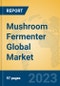 Mushroom Fermenter Global Market Insights 2023, Analysis and Forecast to 2028, by Manufacturers, Regions, Technology, Application, Product Type - Product Image