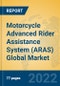 Motorcycle Advanced Rider Assistance System (ARAS) Global Market Insights 2022, Analysis and Forecast to 2027, by Manufacturers, Regions, Technology, Application - Product Thumbnail Image