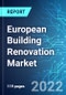 European Building Renovation Market: Analysis By Building Type (Residential & Non-Residential) By Segment (Energy & Non-Energy Renovation) Size and Trends with Impact of COVID-19 and forecast up to 2026 - Product Thumbnail Image