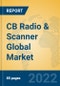 CB Radio & Scanner Global Market Insights 2022, Analysis and Forecast to 2027, by Manufacturers, Regions, Technology, Application - Product Thumbnail Image