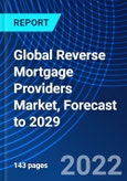 Global Reverse Mortgage Providers Market, Forecast to 2029- Product Image