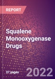 Squalene Monooxygenase Drugs in Development by Therapy Areas and Indications, Stages, MoA, RoA, Molecule Type and Key Players- Product Image