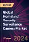Global Homeland Security Surveillance Camera Market 2024-2028 - Product Thumbnail Image
