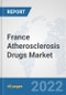 France Atherosclerosis Drugs Market: Prospects, Trends Analysis, Market Size and Forecasts up to 2027 - Product Thumbnail Image
