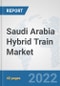 Saudi Arabia Hybrid Train Market: Prospects, Trends Analysis, Market Size and Forecasts up to 2027 - Product Thumbnail Image