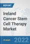 Ireland Cancer Stem Cell Therapy Market: Prospects, Trends Analysis, Market Size and Forecasts up to 2027 - Product Thumbnail Image