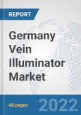 Germany Vein Illuminator Market: Prospects, Trends Analysis, Market Size and Forecasts up to 2027- Product Image