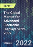 The Global Market for Advanced Electronic Displays 2022-2032- Product Image