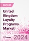 United Kingdom Loyalty Programs Market Intelligence and Future Growth Dynamics Databook - 50+ KPIs on Loyalty Programs Trends by End-Use Sectors, Operational KPIs, Retail Product Dynamics, and Consumer Demographics - Q1 2024 Update - Product Image