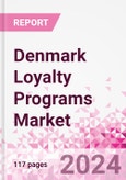 Denmark Loyalty Programs Market Intelligence and Future Growth Dynamics Databook - 50+ KPIs on Loyalty Programs Trends by End-Use Sectors, Operational KPIs, Retail Product Dynamics, and Consumer Demographics - Q1 2024 Update- Product Image